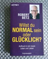 ❤️"Willst du normal sein oder glücklich" von Robert Betz ❤️ Nordrhein-Westfalen - Beckum Vorschau