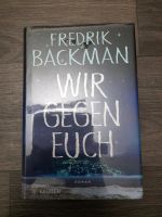 Buch, Fredrik Backman  Wir gegen euch  NEU Niedersachsen - Lunestedt Vorschau
