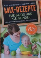 Mix-Rezepte für Babys und Kleinkinder Thermomix 5 & 31 Bayern - Allersberg Vorschau