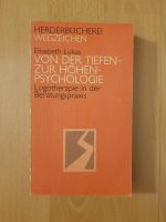 Elisabeth Lukas Von der Tiefen- zur Höhen Psychologie Buch Bücher Frankfurt am Main - Gallusviertel Vorschau