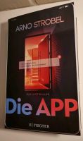 Arno Strobel-Die App- Taschenbuch, neu! Psychothriller. Top! Nordrhein-Westfalen - Wetter (Ruhr) Vorschau