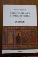 Rainer Kreissl, Gates To Heaven, Himmelspforten – Anatolia; Hirm Hessen - Marburg Vorschau