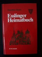 Dorothee Bayer: Esslinger Heimatbuch (Esslingen) Baden-Württemberg - Spaichingen Vorschau