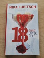 18 Grad unter Null, spannender Krimi von Nika Lubitsch Hessen - Witzenhausen Vorschau