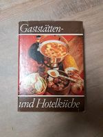 Gaststätten und Hotelküche DDR Buch Rezepte Kalte und warme Küche Thüringen - Mönchenholzhausen Vorschau