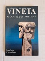 Vineta - Atlantis des Nordens von P. Werner Lange & Ingrid Lange Sachsen - Radeberg Vorschau