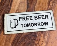 Free Beer Tomorrow - Blechschild - Bier Bar Kneipe Berlin - Lichterfelde Vorschau