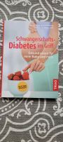 Schwangerschafts Diabetes im Griff Buch Bayern - Dasing Vorschau