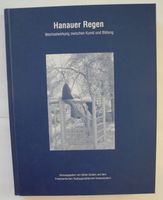 Hanauer Regen; Wechselwirkung zwischen Kunst und Bildung; Rheinland-Pfalz - Neustadt an der Weinstraße Vorschau