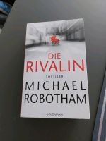 Die Rivalin. Michael Robotham Rheinland-Pfalz - Offenbach Vorschau