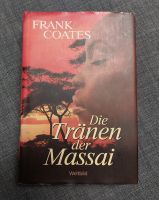 Die Tränen der Massai - Frank Coates (Weltbild) Baden-Württemberg - Schlaitdorf Vorschau