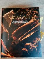 Backbuch / Kochbuch Schokolade, neu Bayern - Fuchsmühl Vorschau