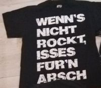 Wenns nicht Rockt isses fürn Arsch T-Shirt EMP Bayern - Berching Vorschau