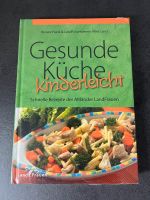 Buch Gesunde Küche kinderleicht - OVP Schleswig-Holstein - Norderstedt Vorschau