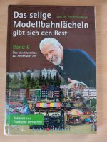 Buch - Das selige Modellbahnlächeln gibt sich den Rest - Band 6 Hessen - Langgöns Vorschau