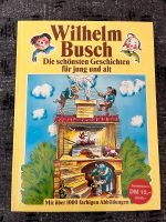 Die schönsten Geschichten für jung und alt von Wilhelm Busch Sachsen - Mittweida Vorschau