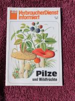 Verbraucher Dienst informiert Pilze und Wildfrüchte Heft 25 1984 Schleswig-Holstein - Groß Vollstedt Vorschau