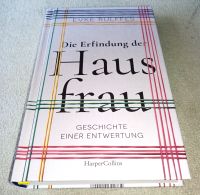 Rulffes, Die Erfindung der Hausfrau, Emanzipation Rollenbild NEU Nürnberg (Mittelfr) - Oststadt Vorschau