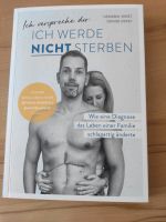 Buch: Ich verspreche dir: Ich werde nicht sterben Rheinland-Pfalz - Römerberg Vorschau