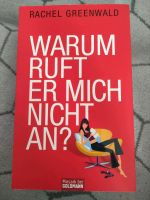 Rachel Greenwald "Warum ruft er mich nicht an?" Nordrhein-Westfalen - Kalletal Vorschau