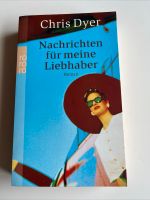 Nachrichten für meine Liebhaber von Chris Dyer Roman Taschenbuch Baden-Württemberg - Walldürn Vorschau