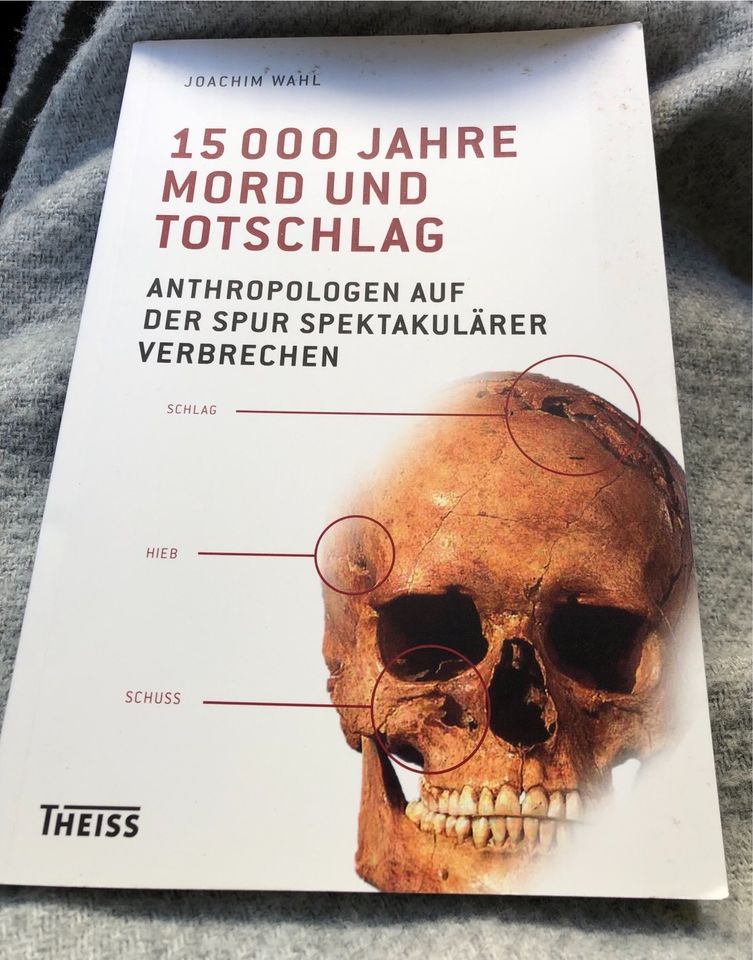 NEU BUCH“15000 Jahre Mord&Totschlag“J.Wahl Anthropologen in Nottuln