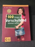 100 Dinge, die ein Vorschulkind können sollte Brandenburg - Blankenfelde-Mahlow Vorschau