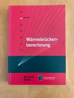 Fachbuch Wärmebrückenberechnung Autor: Torsten Schoch 2013 Hessen - Hüttenberg Vorschau