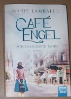 Café Engel, Schicksalhafte Jahre von Marie Lamballe, Roman Baden-Württemberg - Elztal Vorschau