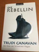 Die Rebellin. Die Gilde der Schwarzen Magier. Trudi Canavan Bd.1 Niedersachsen - Lingen (Ems) Vorschau