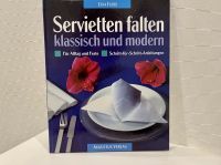 Servietten falten Buch Falttechnik klassisch und modern Brandenburg - Werneuchen Vorschau