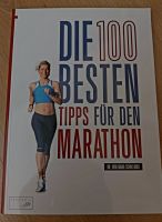 Die 100 besten Tipps für den Marathon,Laufen,Jogging,Buch Berlin - Reinickendorf Vorschau