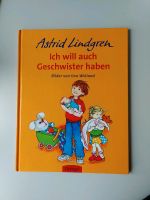 Astrid Lindgren - Ich will auch Geschwister haben Baden-Württemberg - Hechingen Vorschau