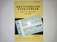 Multivibrator Schaltungen Robotik Roboter-Technik Philips Buch Nordrhein-Westfalen - Troisdorf Vorschau