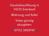 Haushaltsauflösung Haushaltsflohmarkt 74235 Erlenbach Baden-Württemberg - Erlenbach Vorschau