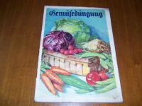 Gemüsedüngung wie einst in den 50 er Jahren Hessen - Wettenberg Vorschau