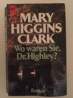 Buch Roman „Wo waren Sie, Dr. Highley?“ Mary Higgins Clark Rheinland-Pfalz - Koblenz Vorschau