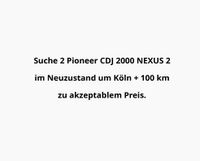 Suche 2 Pioneer CDJ 2000 NEXUS 2 im  Neuzustand um Köln + 100 km Nordrhein-Westfalen - Brühl Vorschau