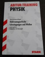 Abitur-Training Physik Elektromagnetische Schwingungen und Wellen Bayern - Hofkirchen Vorschau