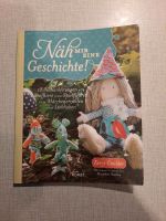 Näh mir eine Geschichte Nähanleitung Spielfiguren Stofftiere Nordrhein-Westfalen - Bocholt Vorschau