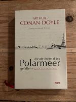 Arthur Conan Doyle: Heute dreimal ins Polarmeer gefallen Berlin - Neukölln Vorschau