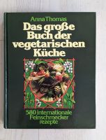 "Dass große Buch der vegetarischen Küche" von 1979 zu verschenken Baden-Württemberg - Konstanz Vorschau