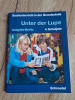 Unter der Lupe 4 Klasse Sachunterricht Grundschule Berlin - Hellersdorf Vorschau