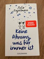 Julia Engelmann, Keine Ahnung, was für immer ist, Bestseller neu Kr. München - Unterschleißheim Vorschau