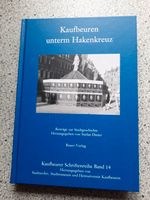 " Kaufbeuren unterm Hakenkreuz", Kaufbeurer Schriftenreihe Band14 Bayern - Kaufbeuren Vorschau