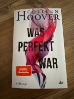 Was perfekt war Colleen Hoover Nordrhein-Westfalen - Eschweiler Vorschau