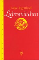 Liebesmärchen - Folke Tegetthoff München - Bogenhausen Vorschau