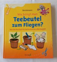 Wie bringt man Teebeutel zum Fliegen? für Kinder ab 8 Jahren Nordrhein-Westfalen - Altenbeken Vorschau