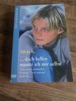 Silvia K. - …doch helfen musste ich mir selbst Niedersachsen - Bokel Vorschau