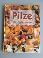 Pilze 100 Lieblingsrezepte Hessen - Hanau Vorschau